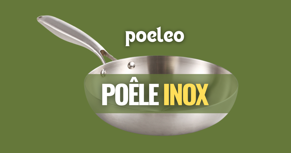 Poeleo : Avis sur la poêle inox 18/10 conçue pour durer